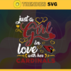 Just A Girl In Love With Her Cardinals Svg Arizona Cardinals Svg Cardinals svg Cardinals Girl svg Cardinals Fan Svg Cardinals Logo Svg Design 5259