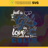 Just A Girl In Love With Her Colts Svg Indianapolis Colts Svg Colts svg Colts Girl svg Colts Fan Svg Colts Logo Svg Design 5275