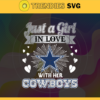Just A Girl In Love With Her Cowboys Svg Dallas Cowboys Svg Cowboys svg Cowboys Girl svg Cowboys Fan Svg Cowboys Logo Svg Design 5277