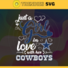 Just A Girl In Love With Her Cowboys Svg Dallas Cowboys Svg Cowboys svg Cowboys Girl svg Cowboys Fan Svg Cowboys Logo Svg Design 5278