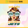 Just A Girl In Love With Her Jets Svg New York Jets Svg Jets svg Jets Girl svg Jets Fan Svg Jets Logo Svg Design 5317