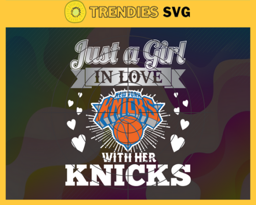 Just A Girl In Love With Her Knicks Svg Knicks Svg Knicks Back Girl Svg Knicks Logo Svg Girl Svg Black Queen Svg Design 5321