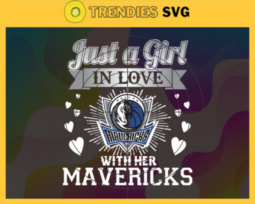 Just A Girl In Love With Her Mavericks Svg Mavericks Svg Mavericks Back Girl Svg Mavericks Logo Svg Girl Svg Black Queen Svg Design 5333