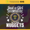 Just A Girl In Love With Her Nuggets Svg Nuggets Svg Nuggets Back Girl Svg Nuggets Logo Svg Girl Svg Black Queen Svg Design 5341