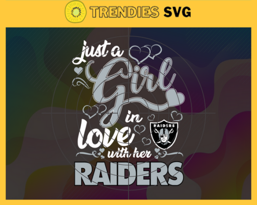 Just A Girl In Love With Her Raiders Svg Oakland Raiders Svg Raiders svg Raiders Girl svg Raiders Fan Svg Raiders Logo Svg Design 5367