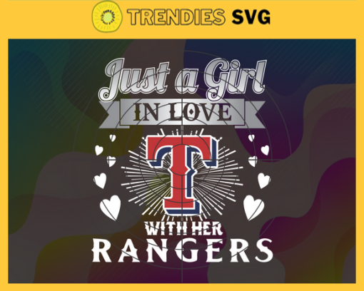 Just A Girl In Love With Her Rangers SVG Texas Rangers png Texas Rangers Svg Texas Rangers svg Texas Rangers team svg Texas Rangers logo svg Design 5372