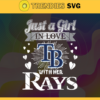 Just A Girl In Love With Her Rays SVG Tampa Bay Rays png Tampa Bay Rays Svg Tampa Bay Rays svg Tampa Bay Rays team Svg Tampa Bay Rays logo Svg Design 5378