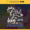 Just A Girl In Love With Her Seahawks Svg Seattle Seahawks Svg Seahawks svg Seahawks Girl svg Seahawks Fan Svg Seahawks Logo Svg Design 5398