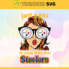 Just A Girl In Love With Her Steelers Svg Pittsburgh Steelers Svg Steelers svg Steelers Girl svg Steelers Fan Svg Steelers Logo Svg Design 5403