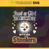 Just A Girl In Love With Her Steelers Svg Pittsburgh Steelers Svg Steelers svg Steelers Girl svg Steelers Fan Svg Steelers Logo Svg Design 5404