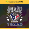 Just A Girl In Love With Her Texans Svg Houston Texans Svg Texans svg Texans Girl svg Texans Fan Svg Texans Logo Svg Design 5408