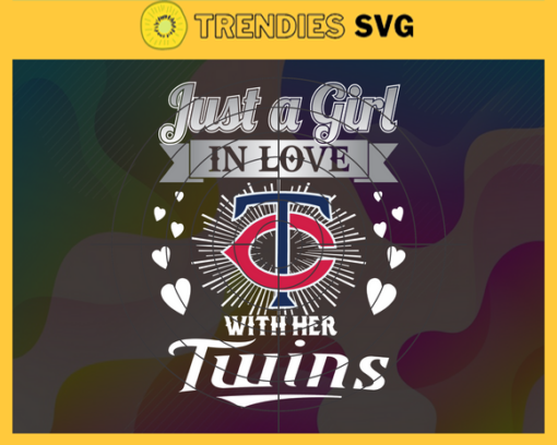 Just A Girl In Love With Her Twins SVG Minnesota Twins png Minnesota Twins Svg Minnesota Twins svg Minnesota Twins team Svg Minnesota Twins logo Svg Design 5418