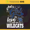 Just A Girl In Love With Her Wildcats Svg Kentucky Wildcats Svg Wildcats Svg Wildcats Logo svg Wildcats Girl Svg NCAA Girl Svg Design 5425