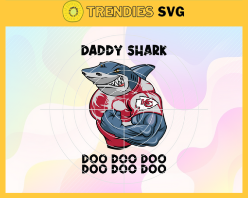 Kansas City Chiefs Daddy Shark svg Fathers Day Gift Footbal ball Fan svg Dad Nfl svg Fathers Day svg Chiefs DAD svg Design 5471