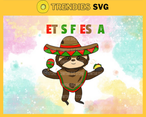 Lets Fiesta 5 De Mayo Faultier Mexico Mexikaner Svg Lets Fiesta Funny Lets Fiesta Mexican lets fiesta svg fiesta clipart Design 5619
