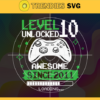 Level 10 Unlocked Awesome Svg Eps Png Pdf Dxf 10th Birthday Boy Gamer Svg Design 5630