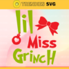 Lil Miss Grinch SvgGrinch christmas svgGrinch cricut SvgGrinch SvgChristmas Svg Grinch Cricut Design 5679