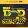 Los Angeles Chargers Best Dad In The Galaxy svg Fathers Day Gift Footbal ball Fan svg Dad Nfl svg Fathers Day svg Chargers DAD svg Design 5760