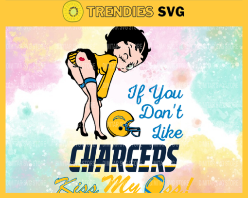 Los Angeles Chargers Girl Svg Betty Boop Svg If You Dont Like Chiefs Kiss My Endzone Svg Los Angeles Chargers Los Angeles svg Los Angeles girl Design 5793