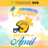 Los Angeles Chargers Queen Are Born In April NFL Svg Los Angeles Chargers Los Angeles svg LA Queen svg Chargers svg Chargers Queen svg Design 5812