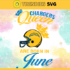 Los Angeles Chargers Queen Are Born In June NFL Svg Los Angeles Chargers Los Angeles svg LA Queen svg Chargers svg Chargers Queen svg Design 5818