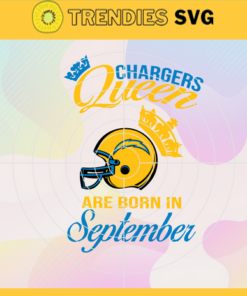 Los Angeles Chargers Queen Are Born In September NFL Svg Los Angeles Chargers Los Angeles svg LA Queen svg Chargers svg Chargers Queen svg Design 5822