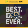 Los Angeles Rams Best Dad Ever svg Fathers Day Gift Footbal ball Fan svg Dad Nfl svg Fathers Day svg Rams DAD svg Design 5896