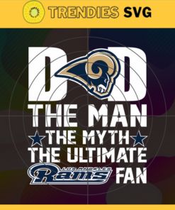 Los Angeles Rams Dad The Man The Myth The Legend Svg Fathers Day Gift Footbal ball Fan svg Dad Nfl svg Fathers Day svg Rams DAD svg Design 5914