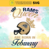 Los Angeles Rams Queen Are Born In February NFL Svg Los Angeles Rams Rams svg Rams Queen svg Rams Queen svg Queen svg Design 5954