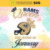 Los Angeles Rams Queen Are Born In January NFL Svg Los Angeles Rams Rams svg Rams Queen svg Rams Queen svg Queen svg Design 5955