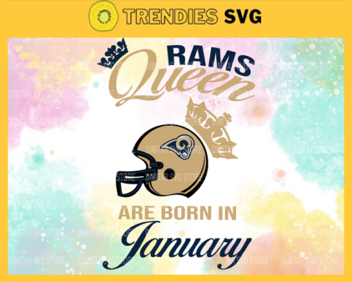 Los Angeles Rams Queen Are Born In January NFL Svg Los Angeles Rams Rams svg Rams Queen svg Rams Queen svg Queen svg Design 5955