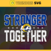 Los Angeles Rams Stronger Together Svg Rams Svg Rams Team Svg Rams Logo Svg Sport Svg Football Svg Design 5979