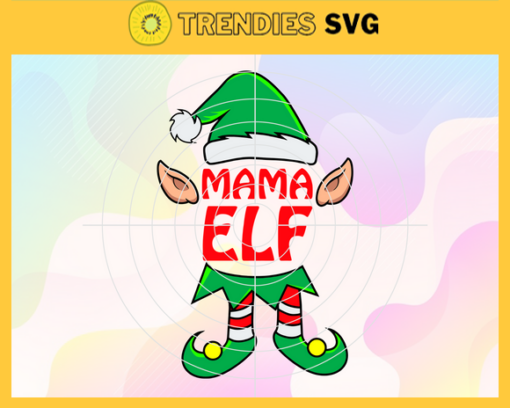 Mama Elf Svg Family Elves Svg Christmas Svg Sister Elf Svg Brother Elf Svg Mama Elf Svg Design 6074