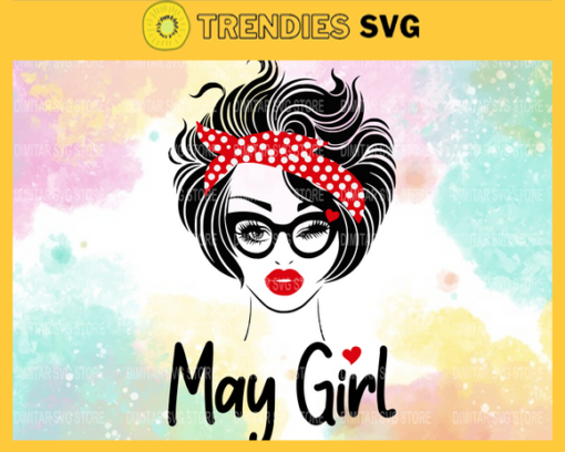 May girl Svg Eps Png Pdf Dxf Month birthday Svg Design 6119