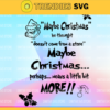 Maybe Christmas Grinch Quote SVG Cut File PNG JPG Design 6123 Design 6123