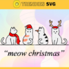 Meow Christmas Svg Meow Christmas Svg Funny Cat Svg Christmas Meow Svg Kitty Svg Cute Cat Svg Design 6139
