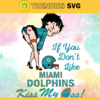 Miami Dolphins Girl Svg Betty Boop Svg If You Dont Like Chiefs Kiss My Endzone Svg Miami Dolphins Miami svg Miami girl svg Design 6298