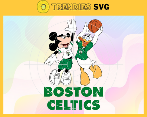 Mickey And Donald Celtics Svg Celtics Svg Celtics Logo Svg Celtics Fans Svg Celtics Donald Svg Celtics Mickey Svg Design 6406