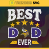 Minnesota Vikings Best Dad Evers vg Fathers Day Gift Footbal ball Fan svg Dad Nfl svg Fathers Day svg Vikings DAD svg Design 6482
