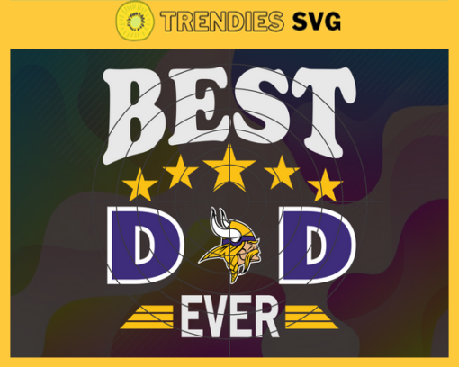 Minnesota Vikings Best Dad Evers vg Fathers Day Gift Footbal ball Fan svg Dad Nfl svg Fathers Day svg Vikings DAD svg Design 6482