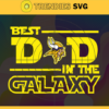 Minnesota Vikings Best Dad In The Galaxys vg Fathers Day Gift Footbal ball Fan svg Dad Nfl svg Fathers Day svg Vikings DAD svg Design 6484