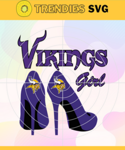 Minnesota Vikings Girl NFL Svg Minnesota Vikings Minnesota svg Minnesota Girl svg Vikings svg Vikings Girl svg Design 6511