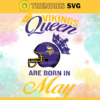 Minnesota Vikings Queen Are Born In May NFL Svg Minnesota Vikings Minnesota svg Minnesota Queen svg Vikings svg Vikings Queen svg Design 6543