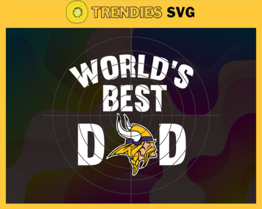 Minnesota Vikings Worlds Best Dads vg Fathers Day Gift Footbal ball Fan svg Dad Nfl svg Fathers Day svg Vikings DAD svg Design 6577