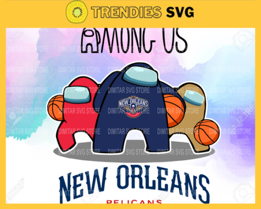 New Orleans Pelicans Among us NBA Basketball SVG cut file for cricut files Clip Art Digital Files vector Svg Eps Png Dxf Pdf Design 6857