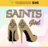 New Orleans Saints Girl NFL Svg New Orleans Saints New Orleans svg New Orleans Girl svg Saints svg Saints Girl svg Design 6906