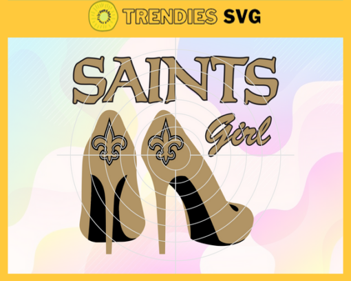 New Orleans Saints Girl NFL Svg New Orleans Saints New Orleans svg New Orleans Girl svg Saints svg Saints Girl svg Design 6906