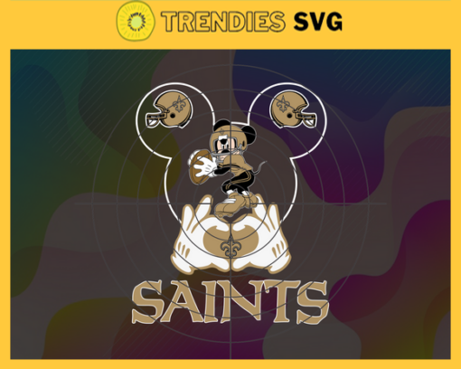 New Orleans Saints Svg Saints Svg Saints Disney Mickey Svg Saints Logo Svg Mickey Svg Football Svg Design 6972