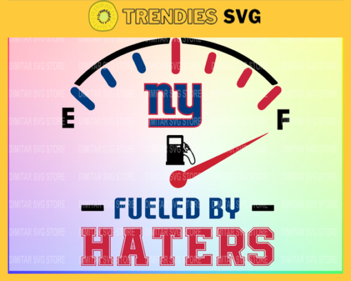 New York Giants Fueled By Haters Svg Png Eps Dxf Pdf Football Design 7024