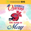 New York Giants Queen Are Born In May NFL Svg New York Giants New York svg New York Queen svg Giants svg Giants Queen svg Design 7058